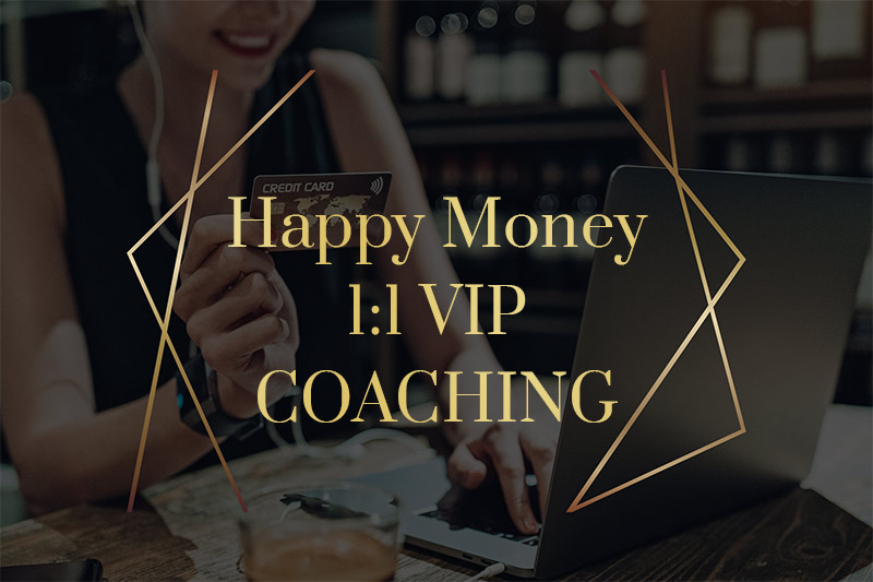 Happy Money VIP 1:1 Coaching